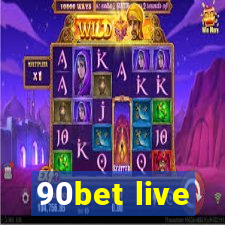 90bet live